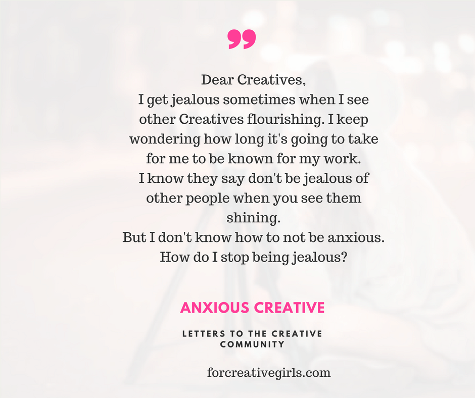 Dear Creative - Anxiety - Jealous