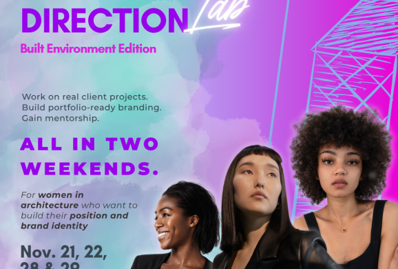 Creative-Direction-Labs: Built Environment - For women in architecture who want to build their position and brand identity